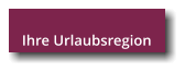 Ihre Urlaubsregion